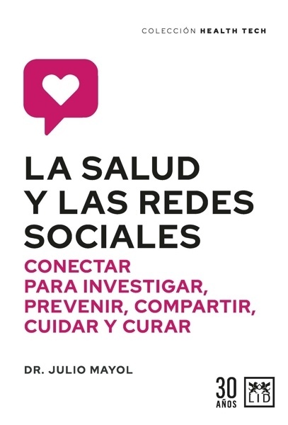 La salud y las redes sociales 'Conectar para investigar, prevenir, compartir, cuidar y curar'