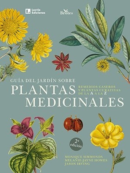 Guía del jardín sobre plantas medicinales 'Remedios caseros y plantas curativas de la A a la Z'