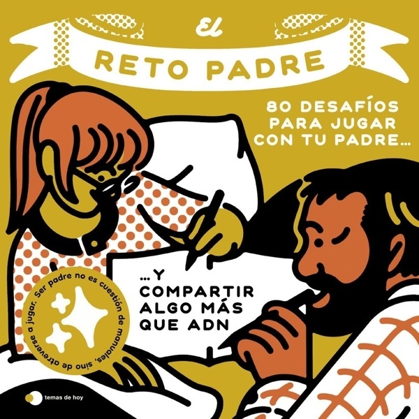 El reto padre '100 desafíos para compartir algo más que ADN'