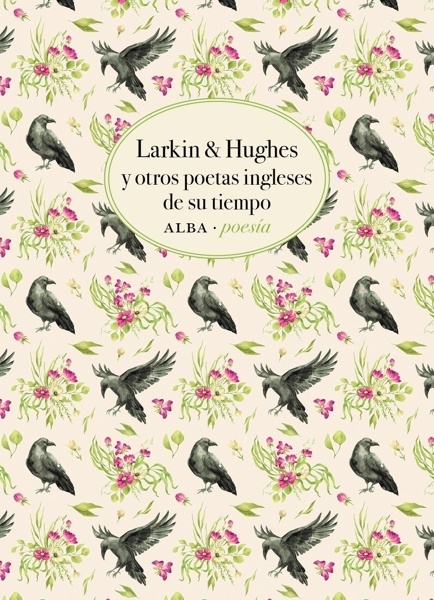 Larkin & Hughes y otros poetas ingleses de su tiempo 'AMP; HUGHES Y OTROS POETAS INGLESES DE SU TIEMPO'