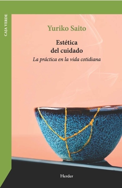 Estética del cuidado 'La práctica en la vida cotidiana'