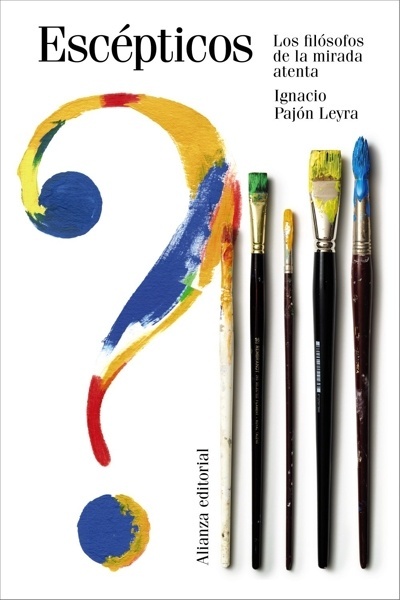 Escépticos 'Los filósofos de la mirada atenta'