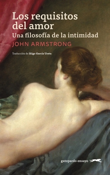 Los requisitos del amor 'Una filosofía de la intimidad'