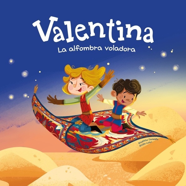Valentina. La alfombra voladora 'Divertidos cuentos ilustrados para niños y niñas de 4 a 7 años / Libros que fomentan los valores de la igualdad y el respeto a la diversidad.'