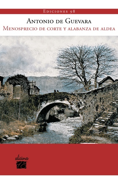Menosprecio de corte y alabanza de aldea