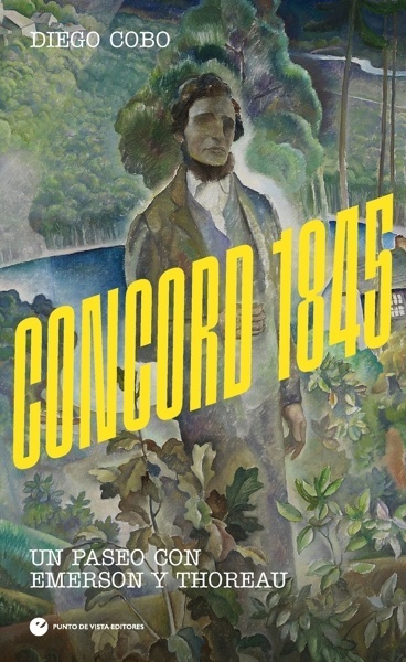Concord 1845 'Un paseo con Emerson y Thoreau'