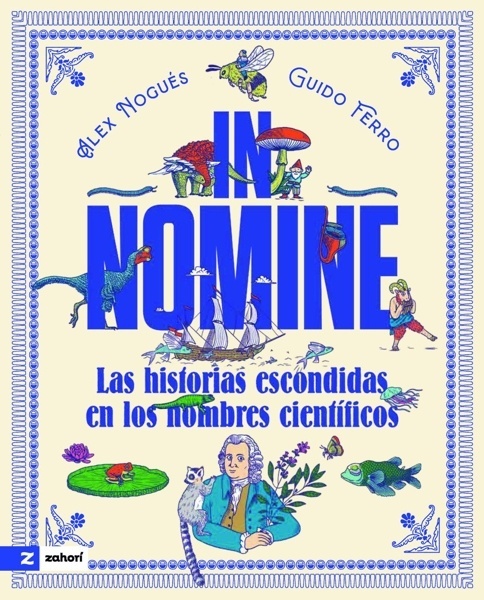 In Nomine 'Las historias escondidas en los nombres científicos'