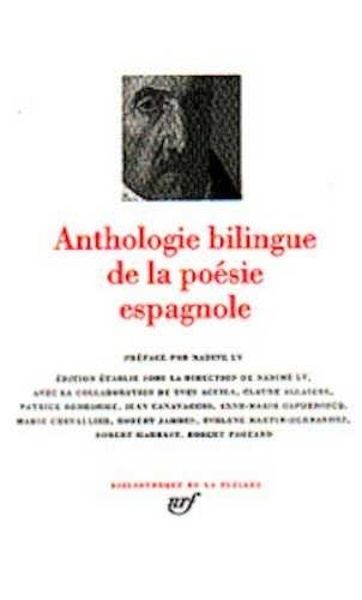 Anthologie Bilingue de la Poesie Espagnole (Gallimard)