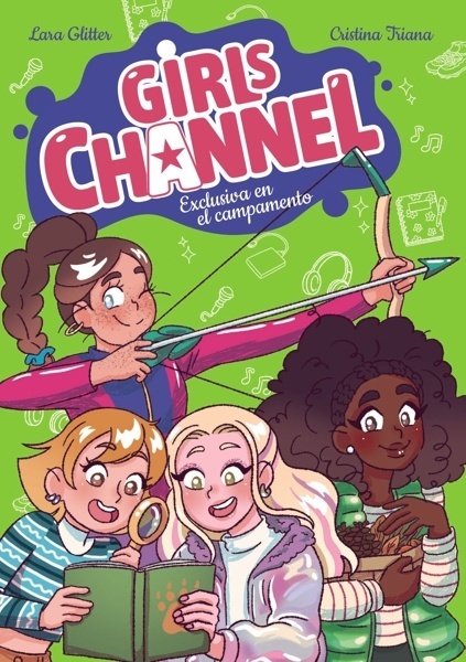Girls Channel. Exclusiva en el campamento 'Libro 2'