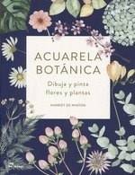 Acuarela botánica 'Dibuja y pinta flores'