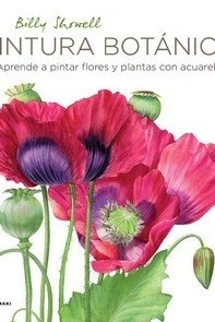 Pintura botánica 'Aprende a pintar flores y plantas con acuarela'