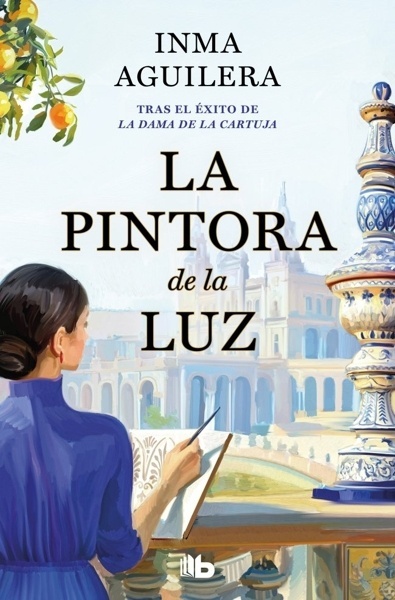 La pintora de la luz (La Cartuja 2) 'LA CARTUJA 02'