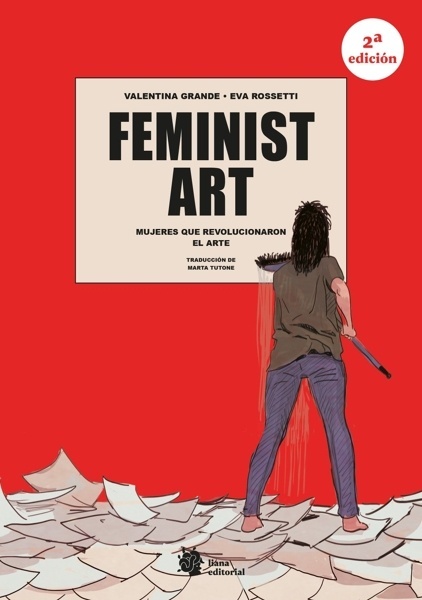 Feminist Art. Mujeres que revolucionaron el arte '2ª edición, cartoné.'