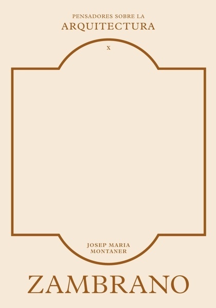 Zambrano sobre la arquitectura