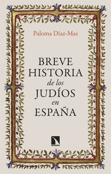 Breve historia de los judíos en España 'CATARATA. UDL'