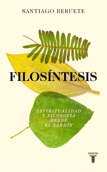 Filosíntesis 'Espiritualidad y filosofía desde el jardín'