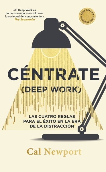 Céntrate (Deep Work)