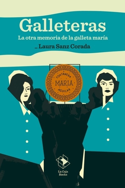 Galleteras 'La otra memoria de la galleta maria'