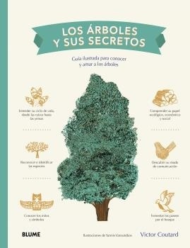 Los árboles y sus secretos 'Guía ilustrada para conocer y amar a los árboles'