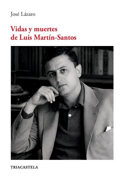 Vidas y muertes de Luis Martín-Santos