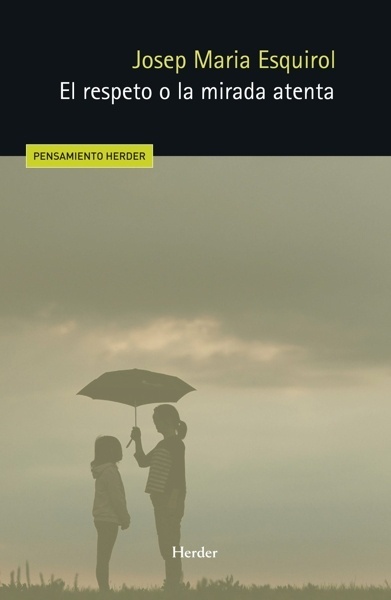 El respeto o la mirada atenta