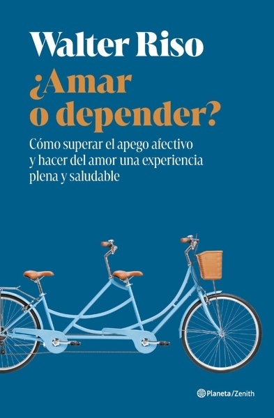 ¿Amar o depender? 'Cómo superar el apego afectivo y hacer del amor una experiencia plena y saludable'