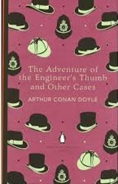 The adventure of the engineer's thumb and other cases