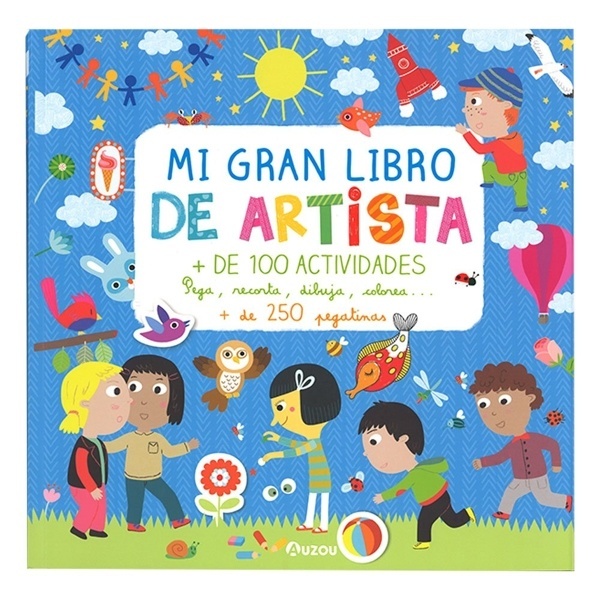 Mi gran libro de artista '100 Actividades y 250 Pegatinas'