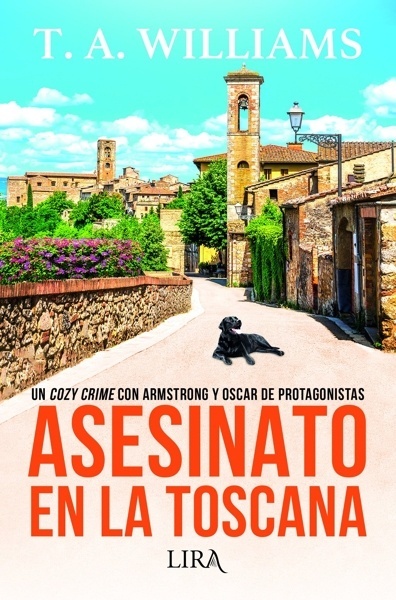 Asesinato en la Toscana 'Un cozy crime con Armstrong y Oscar de protagonistas'