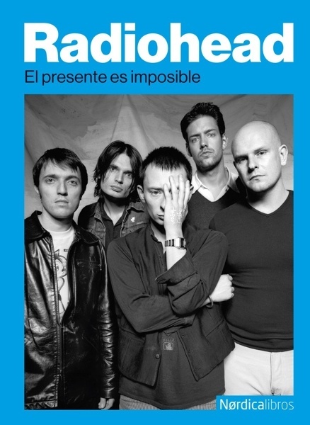Radiohead 'El presente es imposible'