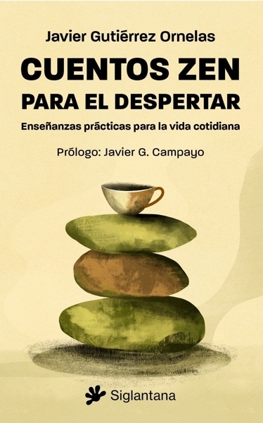 Cuentos zen para el despertar 'Enseñanzas prácticas para la vida cotidiana'