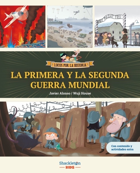 La primera y la segunda guerra mundial 'Libro infantil con contenidos y actividades extra   Únete a Carmen, Marco y el abuelo, y descubre la historia explicada como si fuera un cuento para niños y niñ'