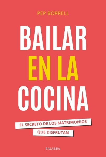 Bailar en la cocina 'El secreto de los matrimonios que disfrutan'