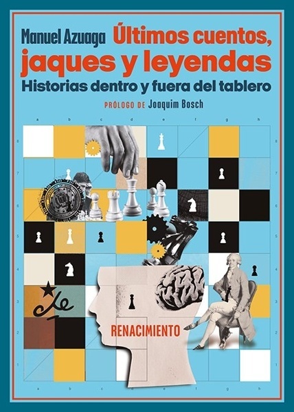 Últimos cuentos, jaques y leyendas. Historias dentro y fuera del tablero 'A'