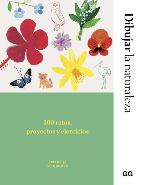 Dibujar la naturaleza '100 retos, proyectos y ejercicios'