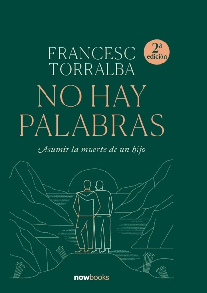 No hay palabras 'Asumir la muerte de un hijo'