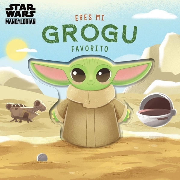 Eres mi Grogu favorito. Libro de cartón con troqueles 'S'