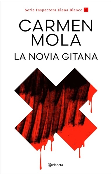 La novia gitana (Inspectora Elena Blanco 1) 'INSPECTORA ELENA BLANCO 01'