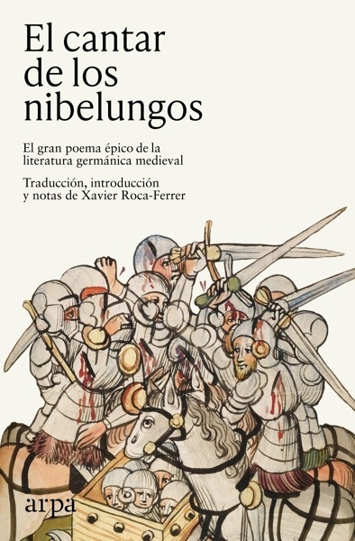 El cantar de los nibelungos 'El gran poema épico de la literatura germánica medieval'