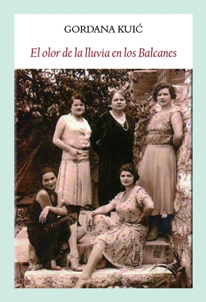El olor de la lluvia en los Balcanes 'Una saga sefardí'