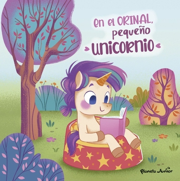 En el orinal, pequeño unicornio 'Un cuento para aprender a usar el orinal'