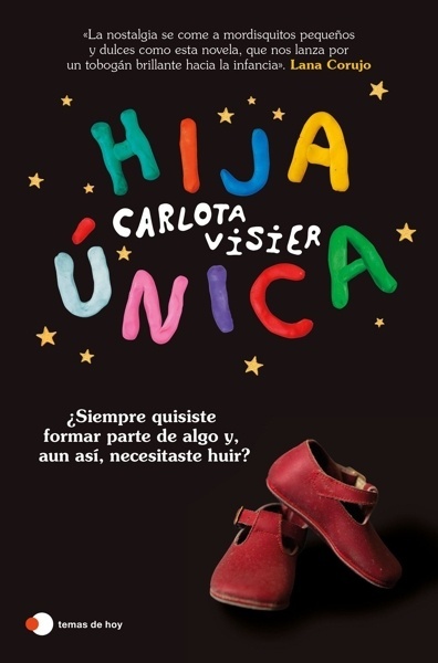 Hija única '¿Siempre quisiste formar parte de algo y, aun así, necesitaste huir?'
