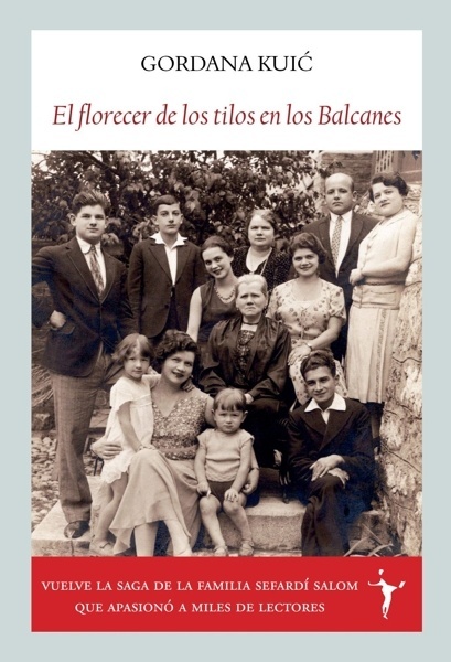 El florecer de los tilos en los Balcanes 'Una saga sefardí'