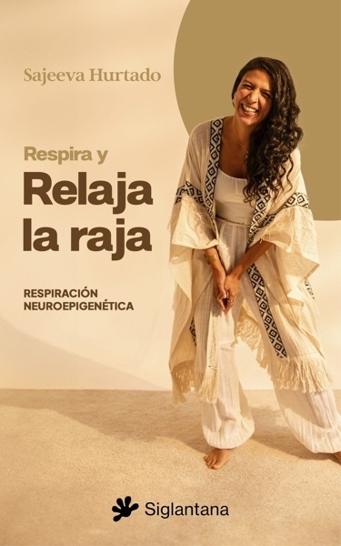 Respira y Relaja la Raja 'Respiración neuropigenética'
