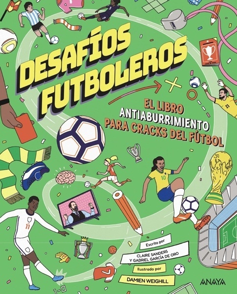Desafíos futboleros. El libro antiaburrimiento para cracks del fútbol 'GA'
