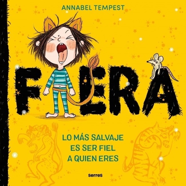 Fiera 'Lo más salvaje es ser fiel a quien eres'