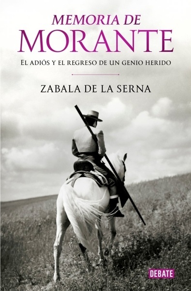 Memoria de Morante 'El adiós y el regreso de un genio herido'