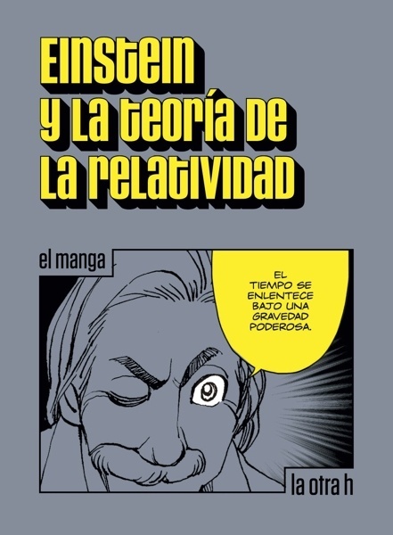 Einstein y la teoría de la relatividad 'el manga'