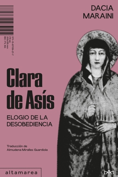 Clara de Asís 'Elogio de la desobediencia'
