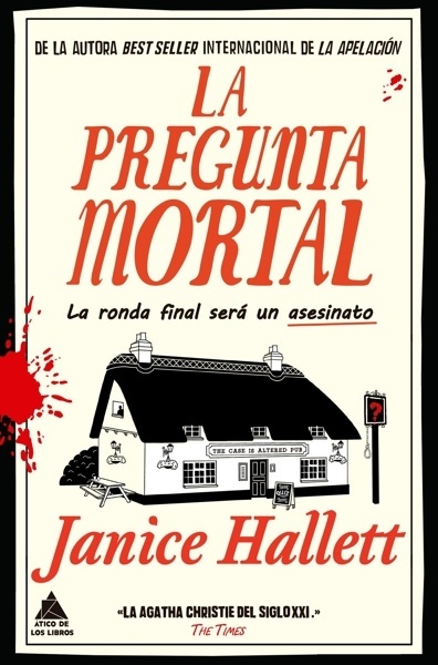 La pregunta mortal 'Una novela adictiva de la autora que ha renovado por completo el género del cozy crime'